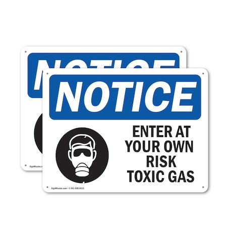 Signmission Enter At Your Own Risk Toxic Gases OSHA Notice Sign, Aluminum, 18in W x 12in L, 2PK OS-2PACK-NS-A-1218-L-12069